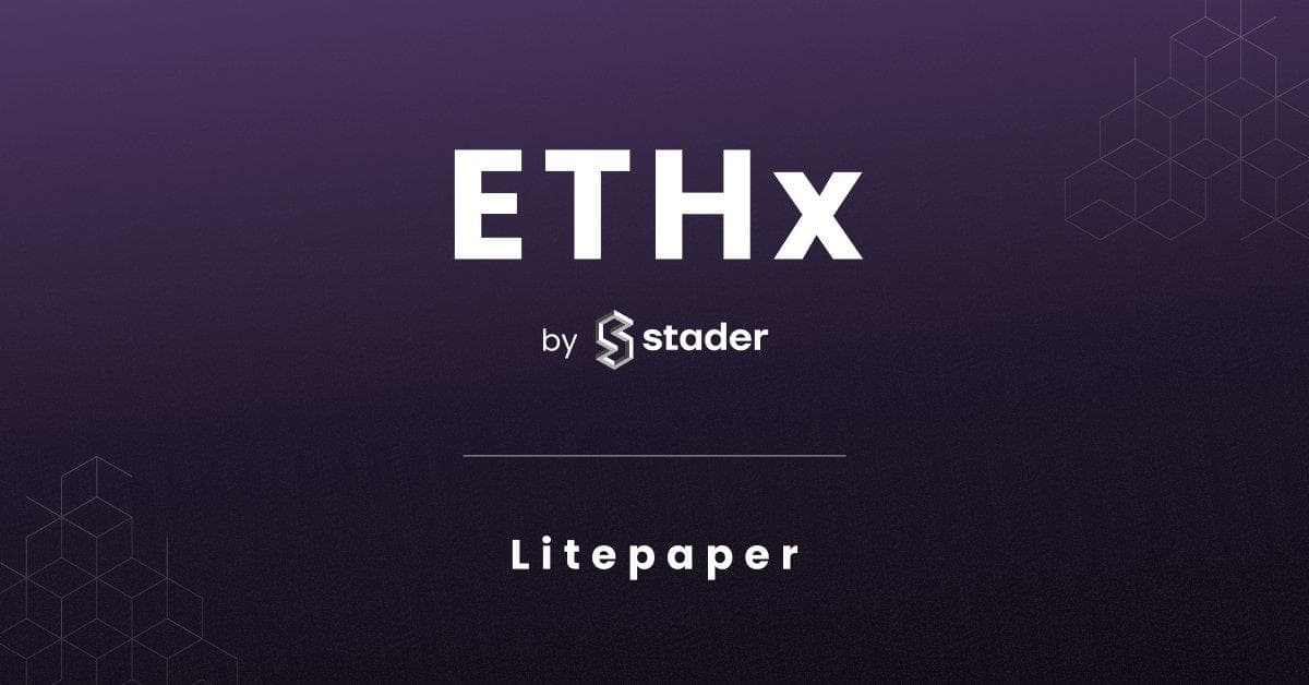 Stader 的 ETHx：最大化提升 LSD 收益，降低质押准入门槛
