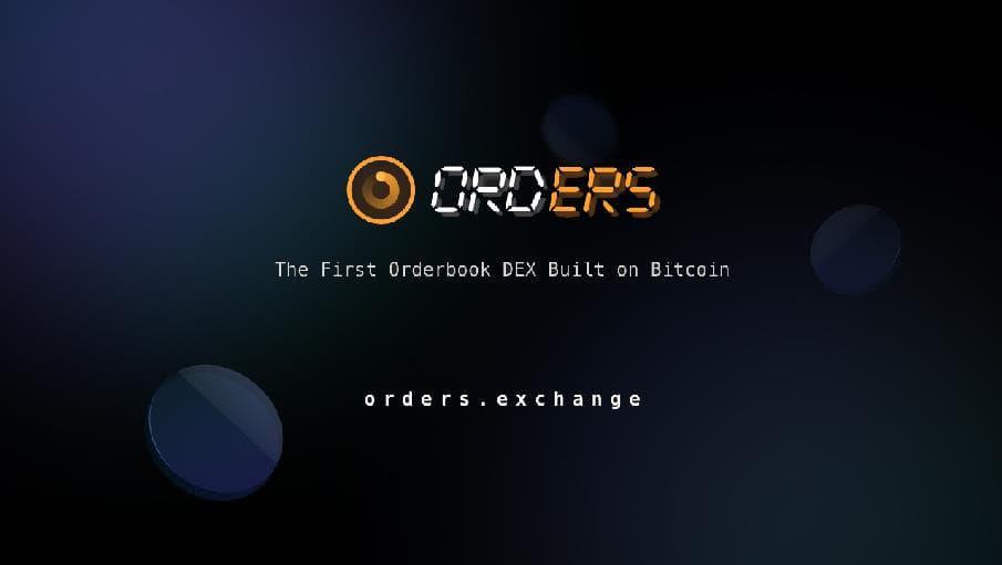 一文读懂 Orders.Exchange 比特币生态 DEX