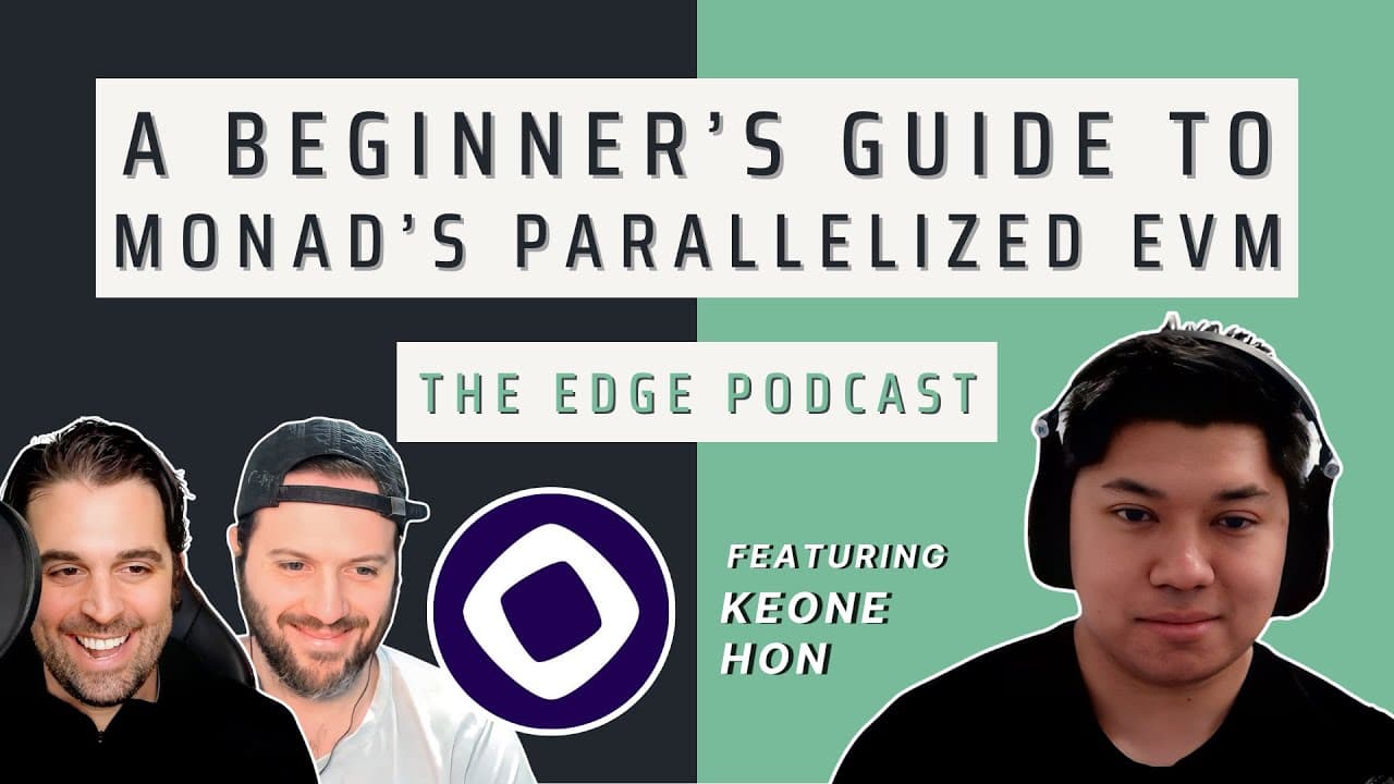 播客笔记｜Monad 并行化 EVM 初学者指南