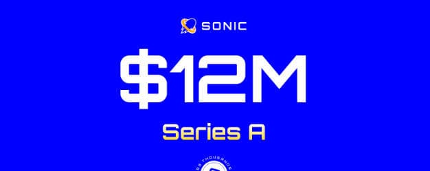 Sonic 获 1200 万美元融资，打造首个为游戏而生的Solana L2