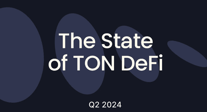 数据回顾：TON 二季度 DeFi 发展得怎么样了？