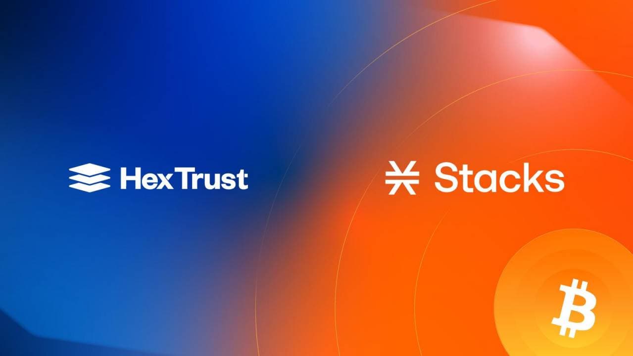 Hex Trust 携手 Stacks Asia Foundation，整合 Stacks 并为其 DeFi 应用提供入金方案