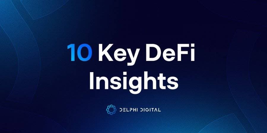 解码 DeFi 2025：从消费金融到技术创新的十大关键洞察