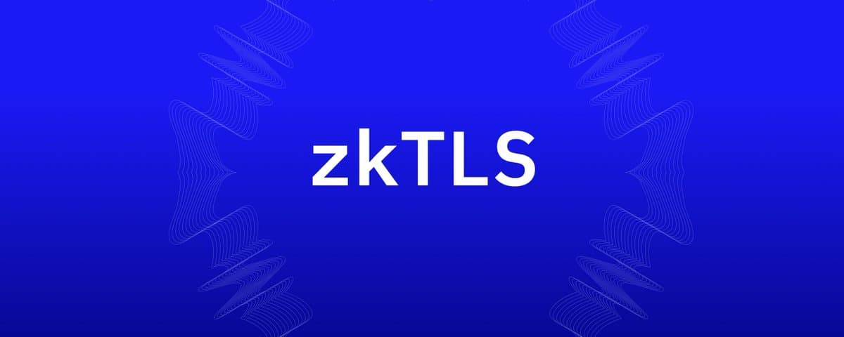 技术栈拓展：综述 zkTLS 的原理以及潜在应用场景