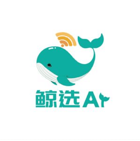 鲸选AI
