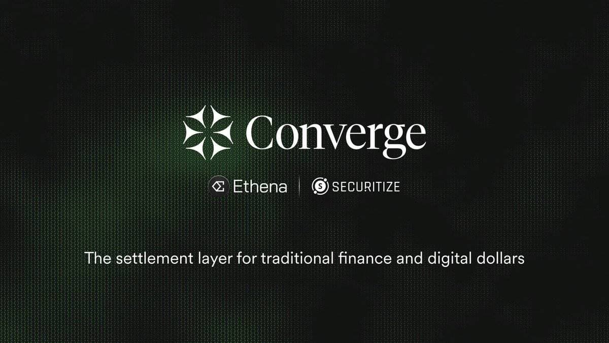 介绍 Converge：由 Ethena 推出的新链，为 TradFi 和数字美元提供结算层