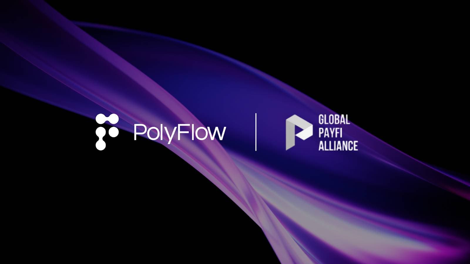 创新 PayFi 协议 PolyFlow 加入全球 PayFi 联盟,TOKEN2049 Dubai 上线 DAPP 引发热议
