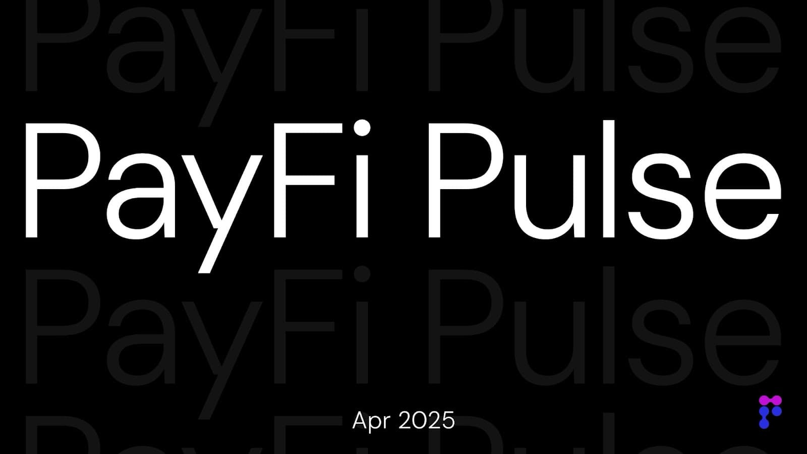 PolyFlow Research: 4 月 PayFi 行业全景分析报告