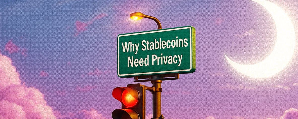 为什么稳定币需要隐私？