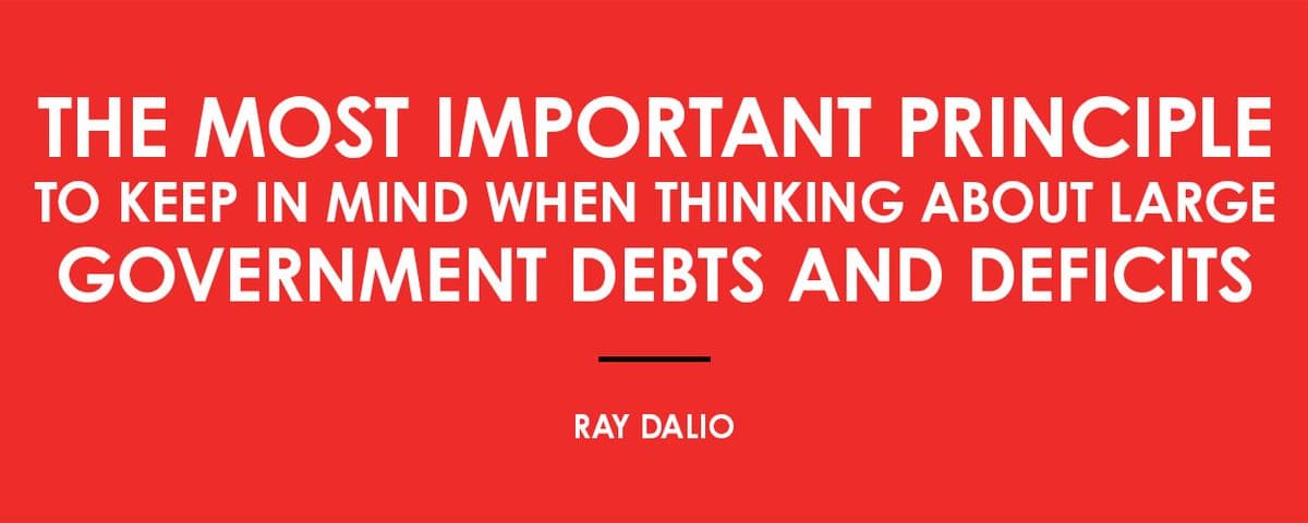 桥水基金创始人：思考巨额政府债务和赤字时最重要的原则