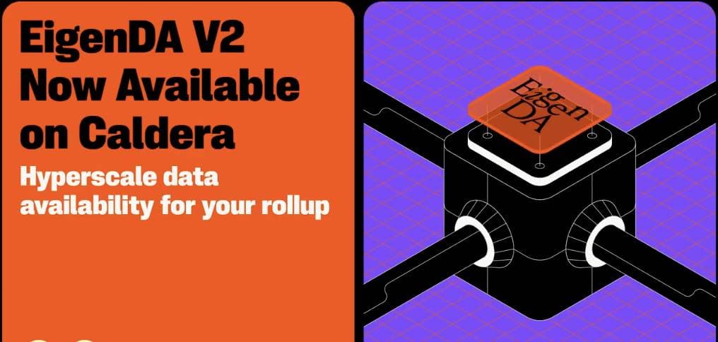 Caldera 携手 EigenCloud：EigenDA V2 集成开启区块链性能新篇章
