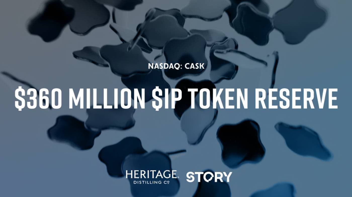 Story 携手美国上市公司 Heritage Distilling 启动 3.6 亿美元 $IP 代币储备策略，获 a16z crypto 等顶级风投支持