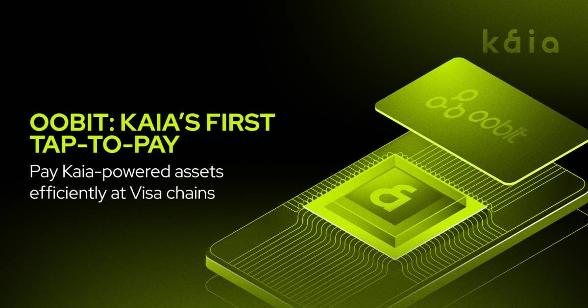 Oobit 推出 Kaia 首款支持 Visa 的数字资产 Tap-to-Pay 功能