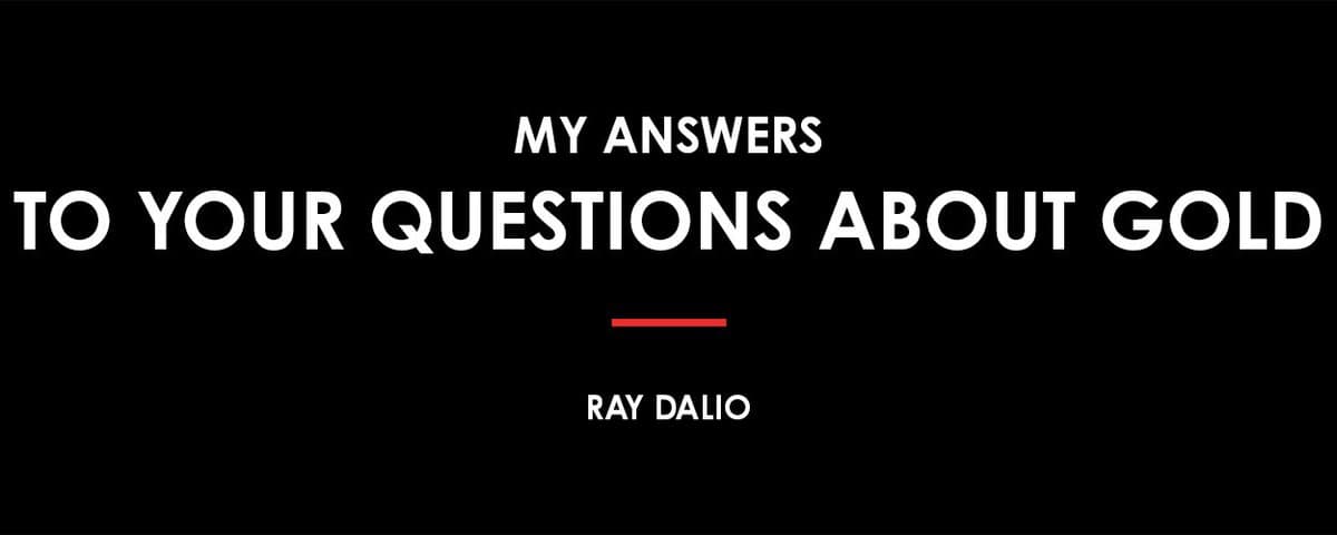 Ray Dalio：黄金是最成熟的货币，零配置或低配都是战略失误