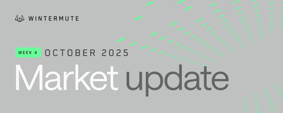 Wintermute 10 月第 4 周宏观经济回顾：CPI 疲软与中美关系改善，市场回归风险资产