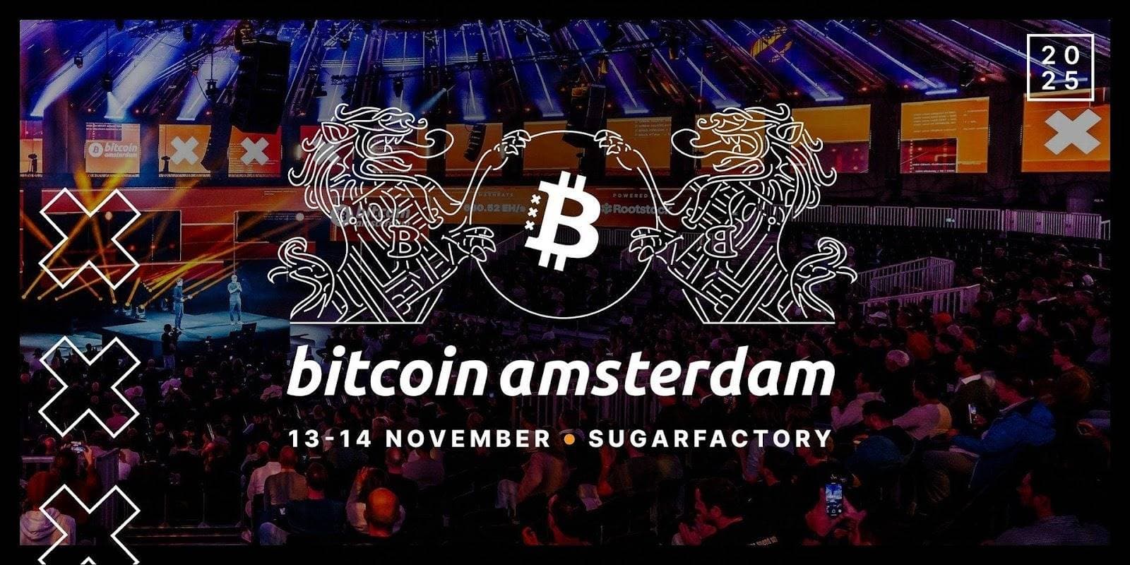 Bitcoin Conference 强势回归阿姆斯特丹，规模更盛、格局更大