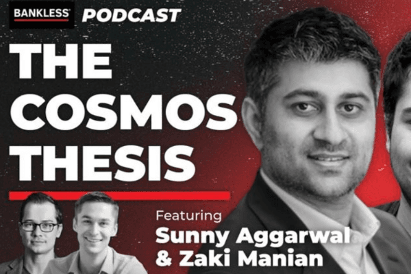 Bankless创始人对话Cosmos社区OG：全面解析Cosmos