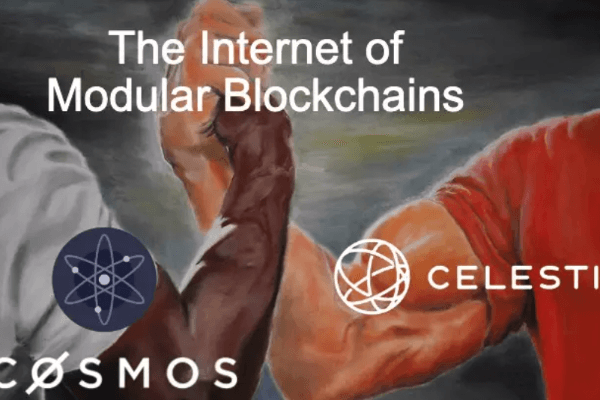 Celestia+Cosmos如何构建模块化区块链互联网？