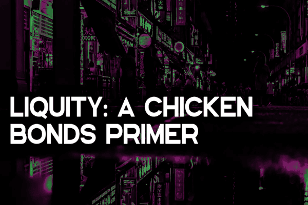 Chicken Bonds ：一种将收益模型融合在NFT中的新型债券