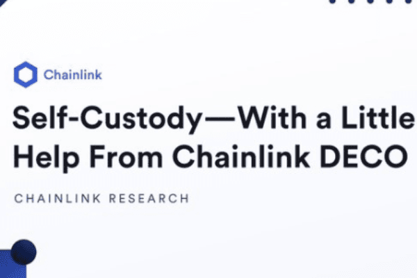 一文读懂 Chainlink DECO：隐私保护的预言机