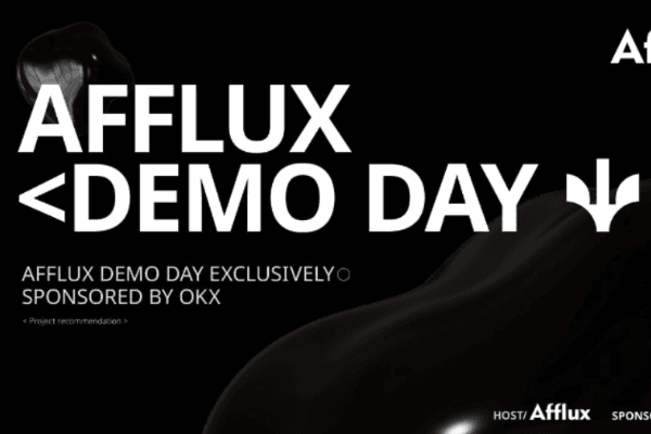 跨年专场路演精彩回顾：由OKX独家赞助的AFFLUX Demo Day取得圆满成功