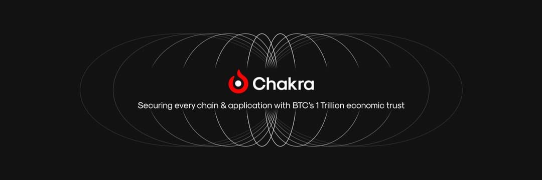 解读 Chakra :用零知识证明,为比特币提供安全的再质押收益