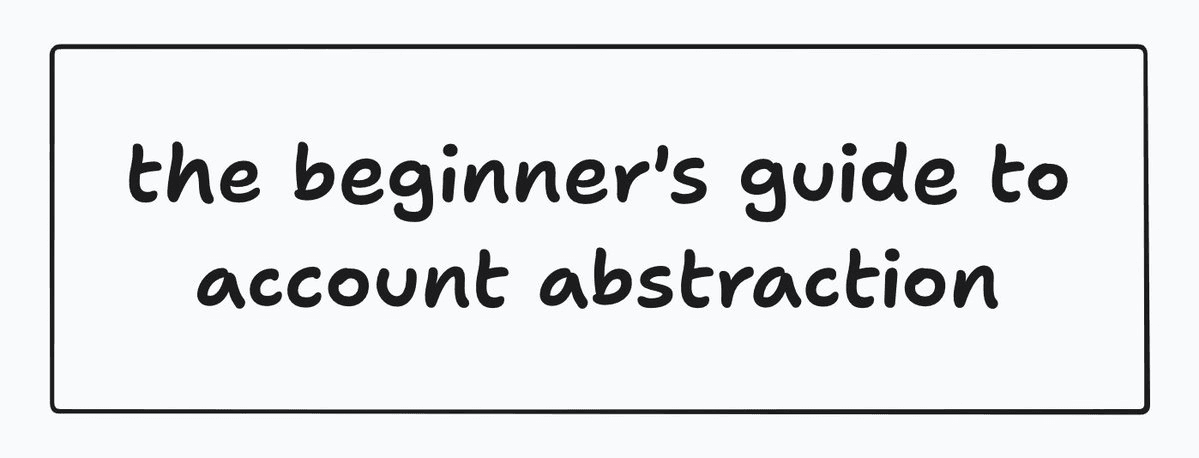 账户抽象初学者指南:打造简单、安全、强大的加密用户体验