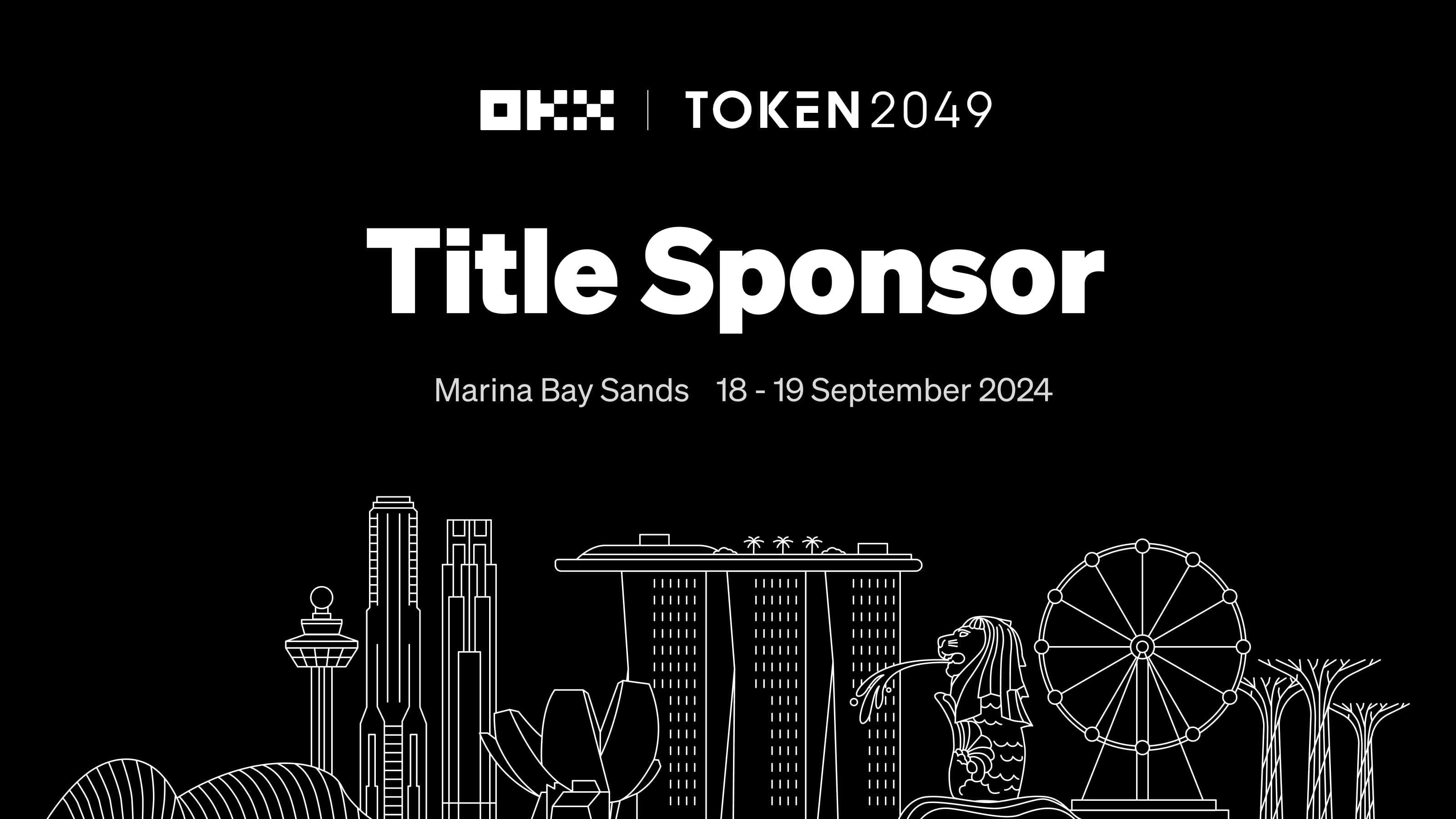 OKX 连续三年成为 TOKEN2049 新加坡站冠名赞助商