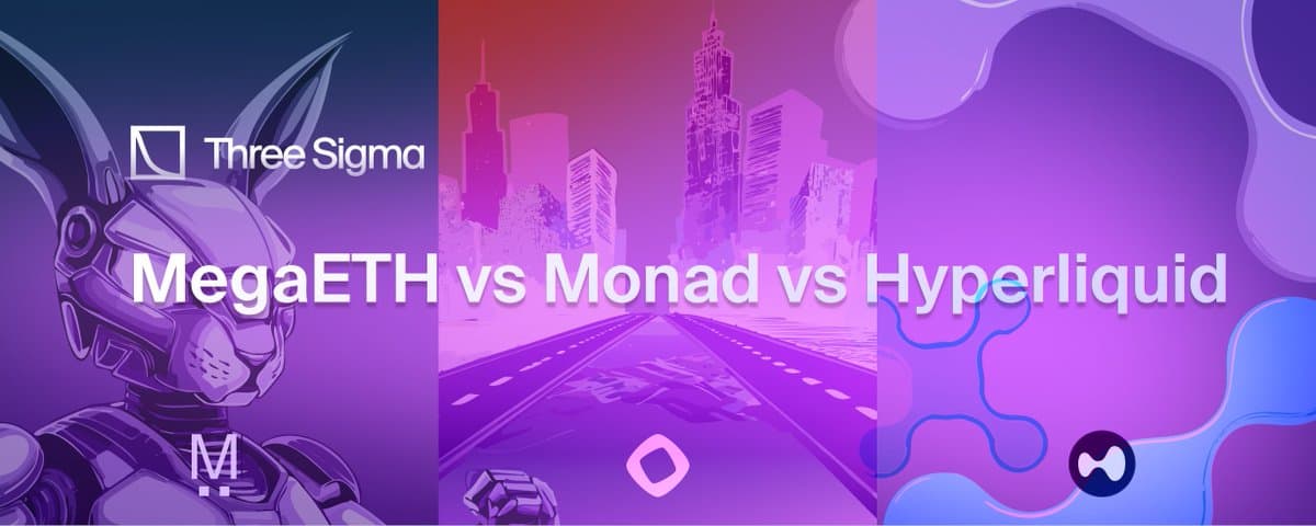 区块链三强争霸:MegaETH、Hyperliquid 与 Monad 谁能引领未来?