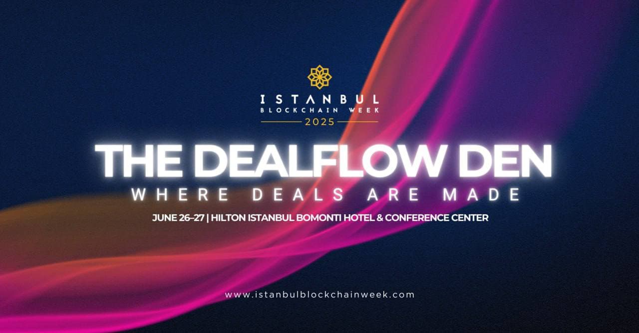 Dealflow Den 重返 2025 年伊斯坦布尔区块链周:初创企业和投资者的首要中心
